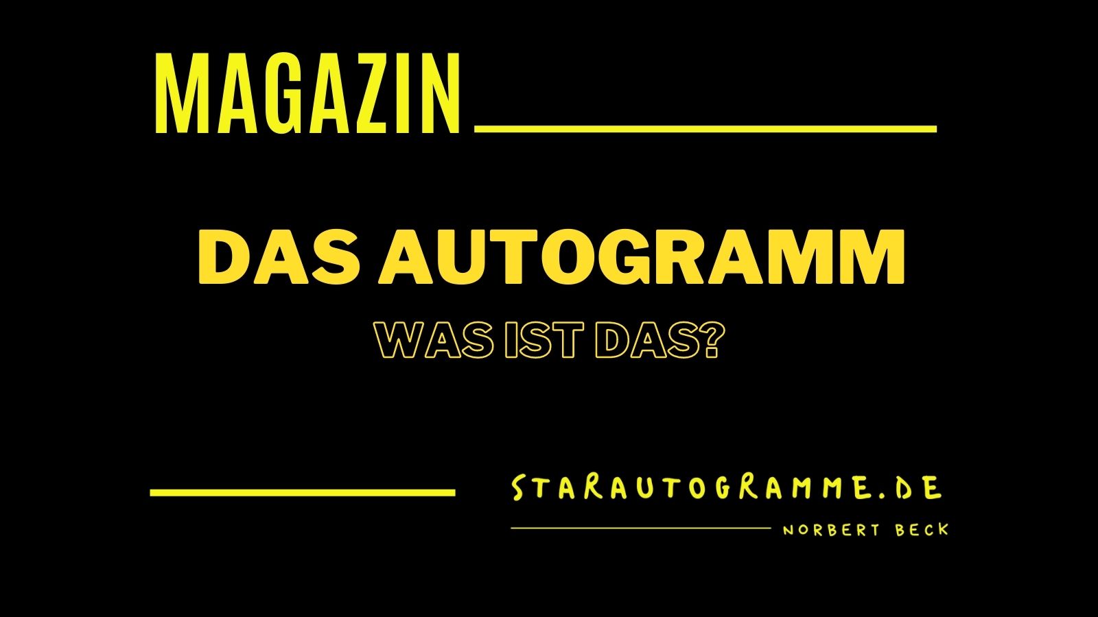 Das Autogramm – was ist das?