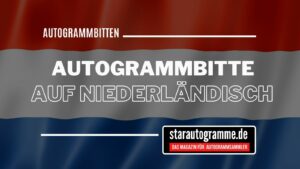 Read more about the article Standardautogrammbitte Deutsch-Niederländisch